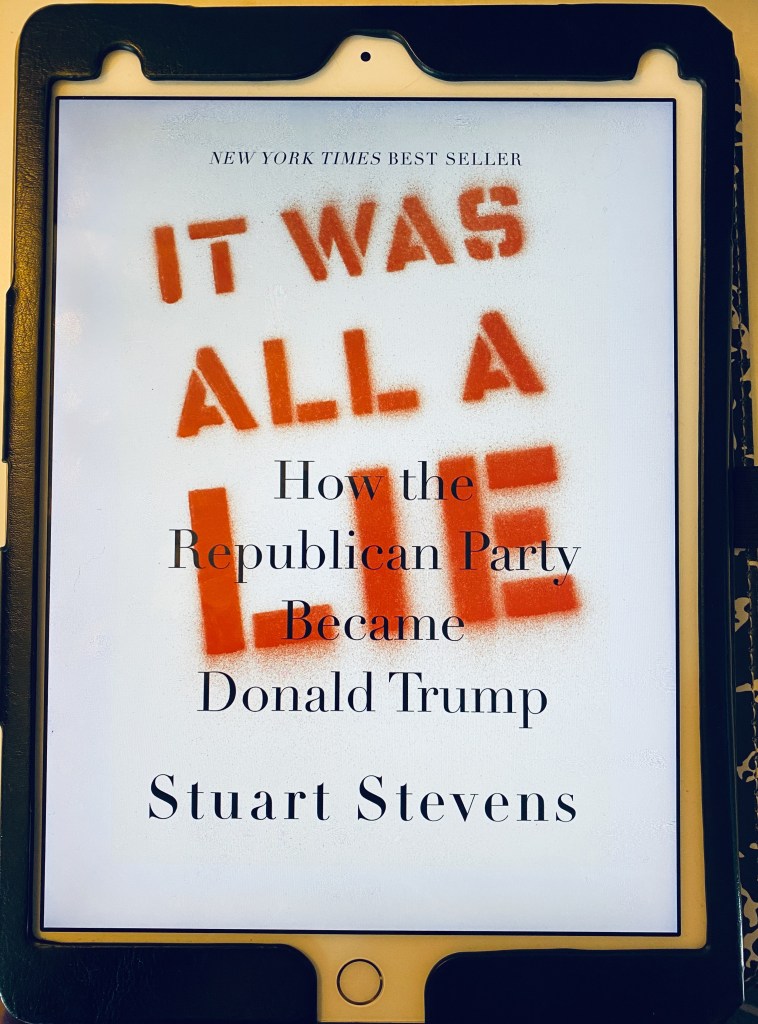 An iPad displaying the cover of an eBook, containing the following text:
New York Times Bestseller
It Was All a Lie: How the Republican Party Became Donald Trump
Stuart Stevens